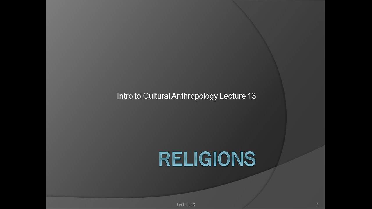 Lecture 13 Religions