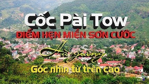 Thị trấn Cốc Pài/Điểm hẹn miền sơn cước Hà Giang/NHỊP SỐNG VÙNG CAO