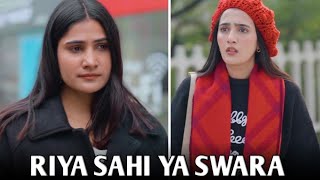 Riya Sahi Hai Ya Swara Short Film