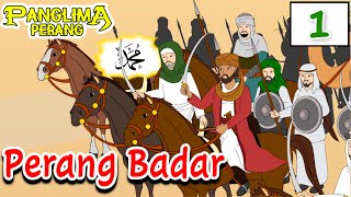 Perang Badar - Era Nabi Muhammad SAW | Panglima Perang Channel