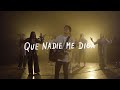 Que Nadie Me Diga I caminodevida Música (Videoclip 4K)