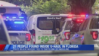 21 people found inside U-Haul in Florida