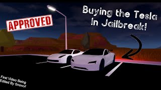 Buying the Tesla Roadster in Jailbreak! ($600k!!!)
