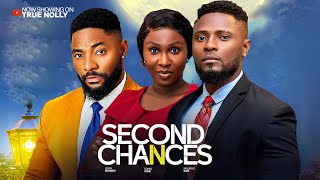 Second Chances - New Movie - Sonia Uche, Maurice Sam, John Ekanem - 2025 Latest Exclusive Movies