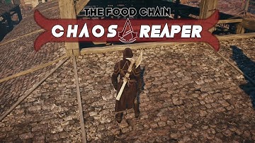 [AC Unity] The Food Chain | Chaos Reaper