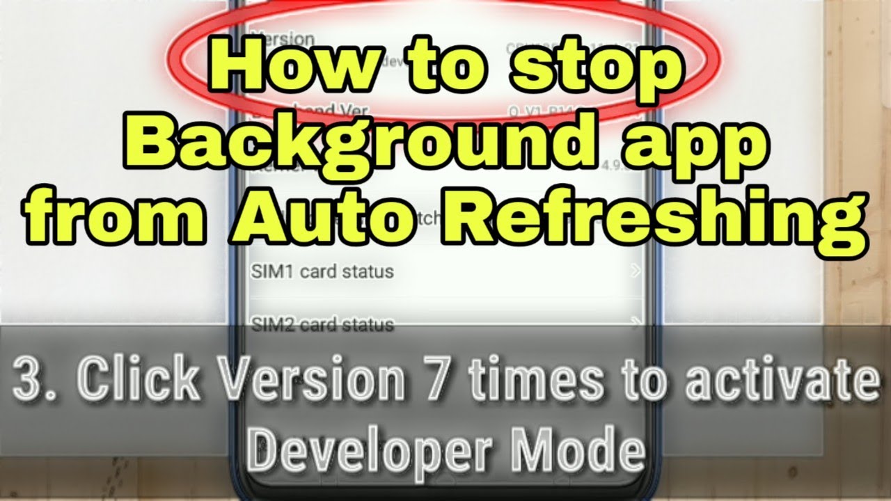 How To Stop Background App From Auto Refreshing In Your Android Phone 2021