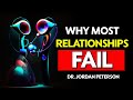 Your RELATIONSHIP will END if you FAIL to do THIS - Jordan Peterson