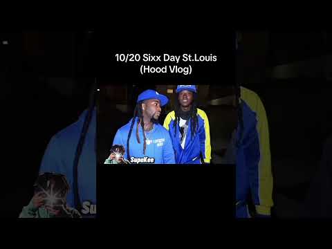 10 20 Sixx Day St Louis Hood Vlog 