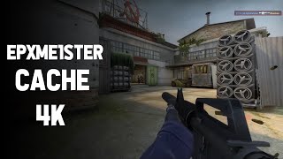 EpXme1ster 4K Cache | CS:GO