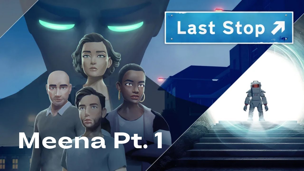 Last Stop Walkthrough | Meena - Chapter 1 | Xbox Game Pass