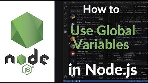 How to Use Global Variables in Node.js | Scope, Best Practices & Examples for Beginners 2025