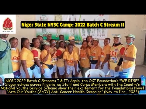 Chant 2: OCI Foundation’s WE RISE Slogan echoes in Nigeria's NYSC Camps: 2022 Batch C Streams I & II