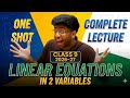 Linear Equations In 2 Variables Class 9 in One Shot 🔥 | Class 9 Maths Complete Lecture | 2026-27