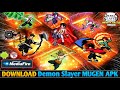 DOWNLOAD‼️ Demon Slayer MUGEN V1 Android OFFLINE 🔥 Best Anime Fighting Game 2026