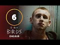 EARLY BIRDS Season 1 Episode 6 | Teen Drama TV Series | Survival Game | Thriller Movie [ENG SUB]