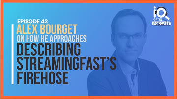 Alex Bourget on StreamingFast