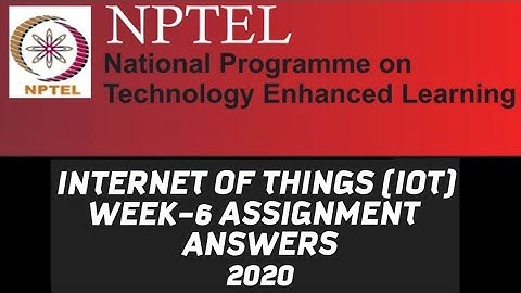 Introduction to Internet Of Things(IOT) WEEK-6 NPTEL Assignment Answers||#IOT||#NPTEL||#SKumarEdu||