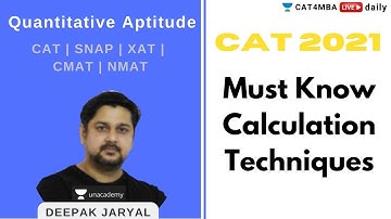 CAT 2021 | Quantitative Aptitude | Must Know Calculation Techniques |Target CAT 2021 | Deepak Jaryal