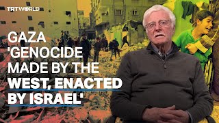 Gaza ‘genocide made by the West, enacted by Israel’