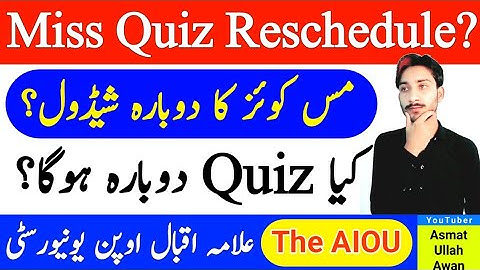 AIOU Quiz Reschedule 2025 | AIOU Autumn 2024 Quiz Reschedule | Will Quiz Reschedule | The AIOU