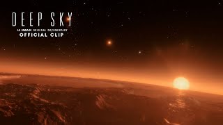 Deep Sky | Life Beyond Earth Official Clip | Experience It In IMAX®