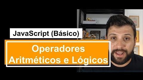 007 - Operadores Aritméticos e Lógicos (JavaScript Básico) - Programando com Erick Costa
