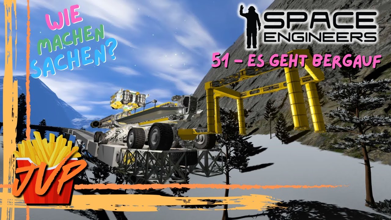 ES GEHT BERGAUF -- WIE MACHEN SACHEN? #51 --- Space Engineers Tutorial ...