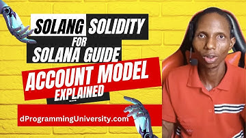 What is Solana Account Model Explained - Solang Solidity For Solana Dev Ep2