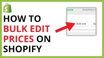 How to Bulk Edit Prices on Shopify