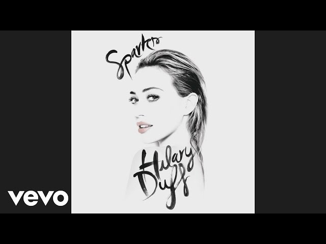 Hilary Duff - Sparks (Cutmore Radio Mix)[Audio]