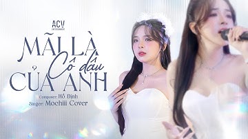 MÃI LÀ CÔ DÂU CỦA ANH - MOCHIII COVER | Em Chẳng Ước Mơ Giàu Sang Đâu Chỉ Muốn Mãi Là Cô Dâu..