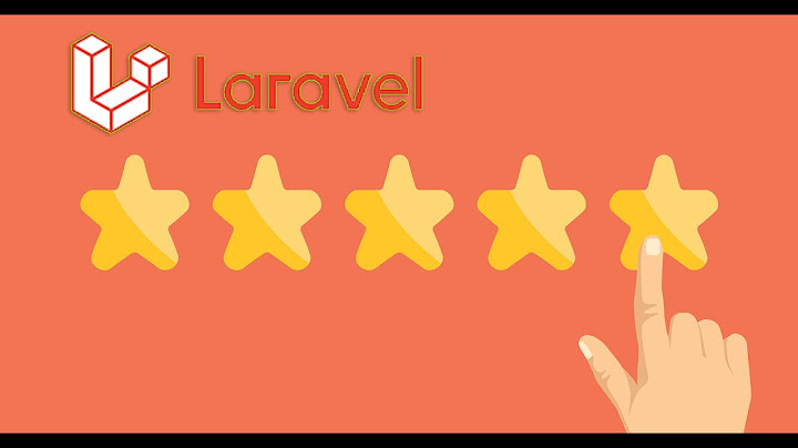 Laravel 5.4 hệ thống đánh giá