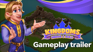 [Gameplay trailer] Kingdoms: Merge & Build
