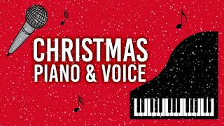 Christmas piano & voice - Relaxing traditional Christmas carols playlist