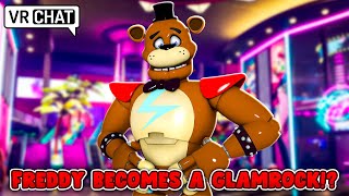 Freddy Fazbear BECOMES A GLAMROCK Animatronic in VRChat