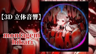 montagem hikari立体音響remix【3D立体音響】