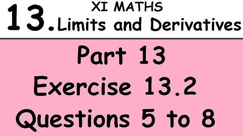 Kerala State 11th math -Chapter 13 -Limits & Derivatives -Part 13 - Exercise 13.2 - Questions 5 to 8