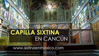 Capilla Sixtina en Cancún ¡ACCESO GRATUITO! (HD) 2020
