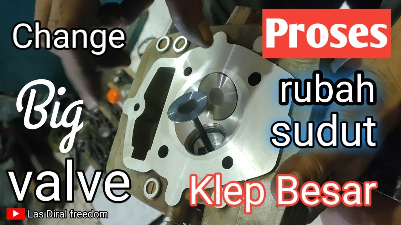 proses sudut klep besar