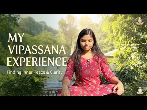 My First Vipassana Meditation | Dhamma Salila Dehradun | 10 ...