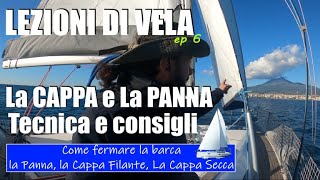 CORSO DI VELA ⛵ LA CAPPA LA PANNA  fermare la barca mettendosi in panna o in cappa in barca a vela