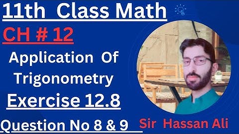 F.sc Math Part 1-Chapter 12 || Exercise 12.8 Question No 8 & 9  -11th Math