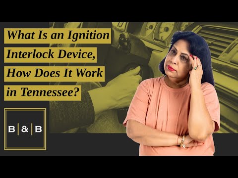 What Is an Ignition Interlock Device, How Does It Work in Tennessee?