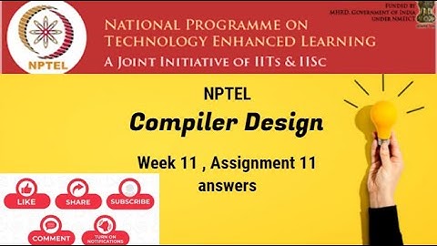 Compiler Design Week 11 Solutions of NPTEL Course