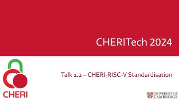 CHERITech2024 Talk 1.2 CHERI-RISC-V Standardisation