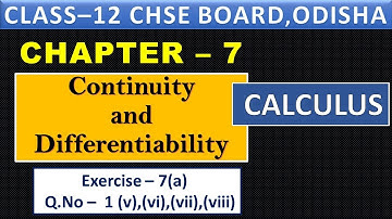 Exercise-7a II Q.n - 1 (v,vi,vii,viii) II Continuity & Differentiability II CHSE  II 12TH CLASS Math