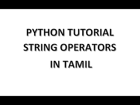 Python Tutorial in Tamil - String operators