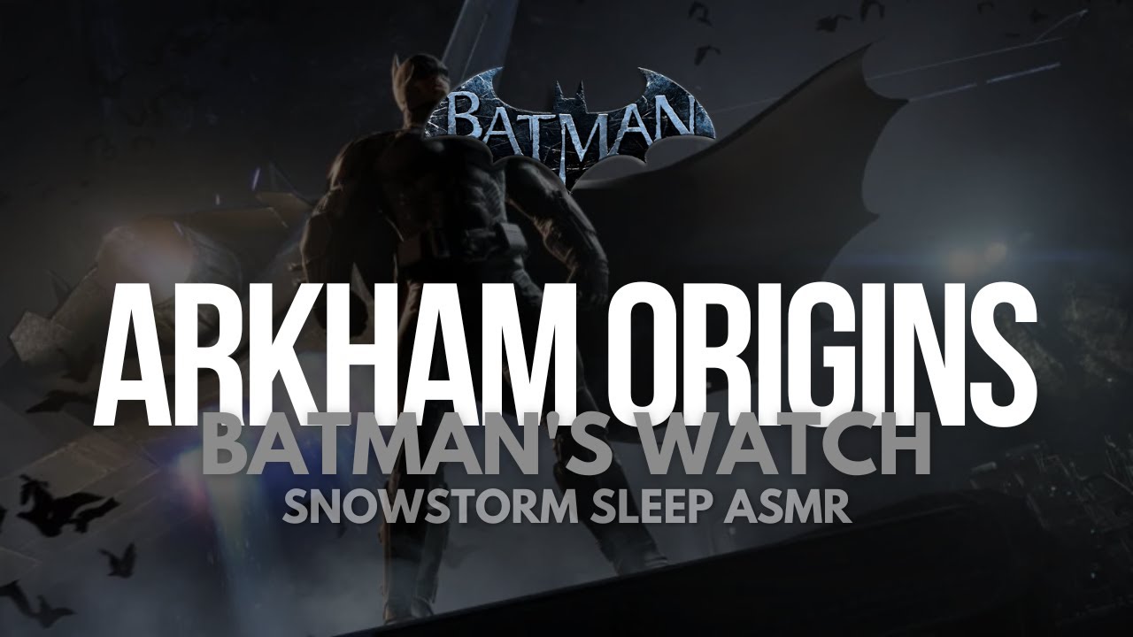 Arkham Origins: Batman's Watch (Snowstorm Sleep ASMR)