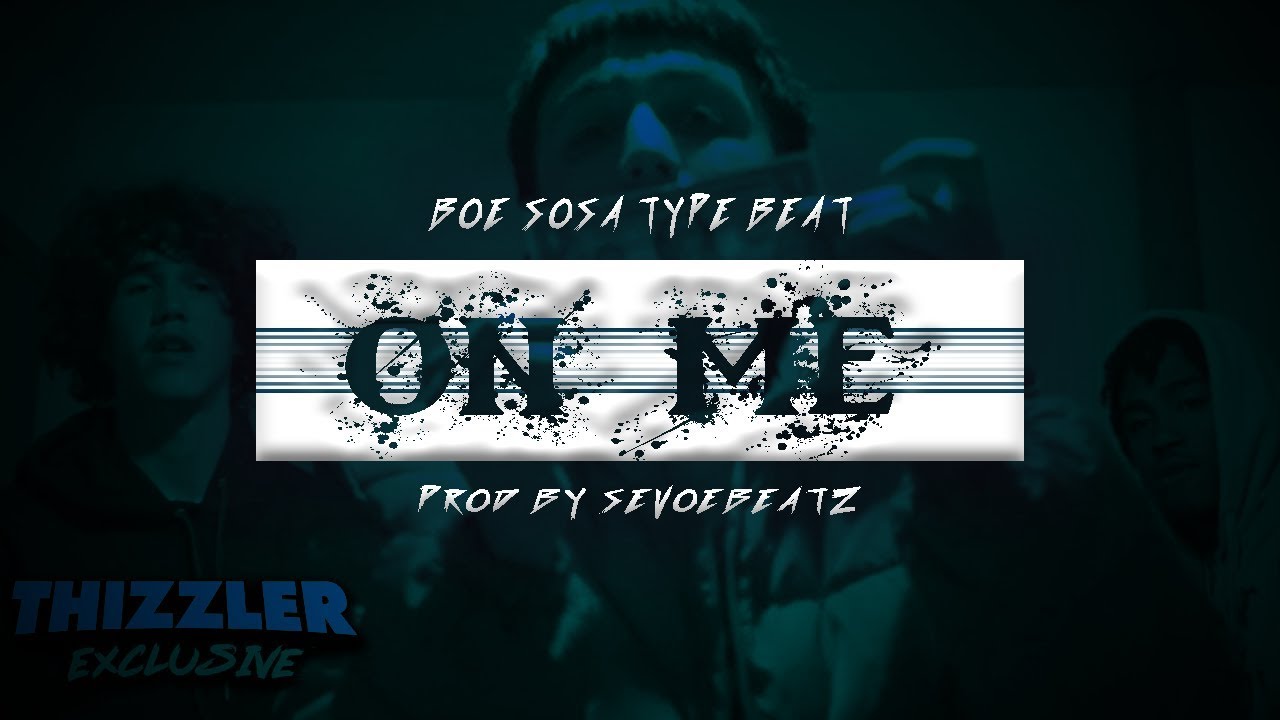 [FREE]*Boe Sosa Type Beat* "On Me" (Prod. SevoeBeatz)[Read Desc.]