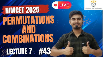 Nimcet 2025 | Permutation And Combination   | Lecture7 |  Vijaypal Choudhary